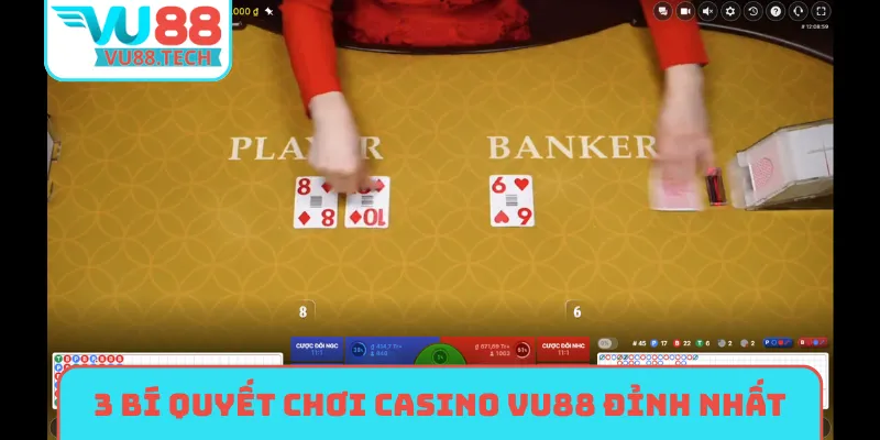 3 bí quyết chơi casino VU88 đỉnh nhất