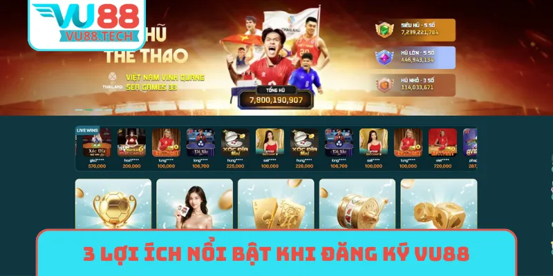 3 lợi ích nổi bật khi đăng ký VU88