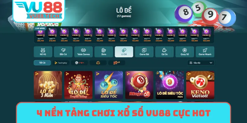 4 nền tảng chơi xổ số VU88 cực hot