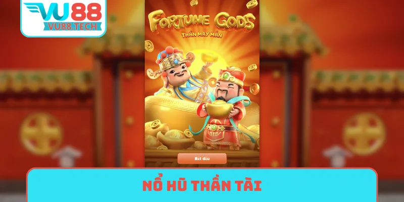 nổ hũ thần tài