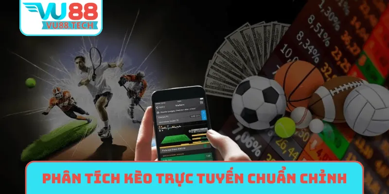 Phân tích kèo trực tuyến chuẩn chỉnh qua tâm lý