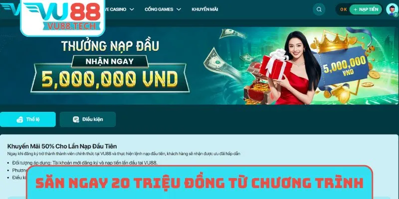 Săn ngay 20 triệu đồng từ chương trình