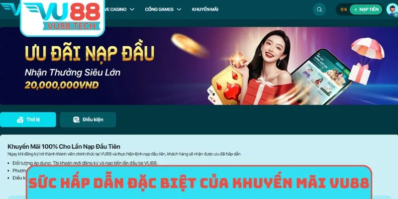 Sức hấp dẫn đặc biệt của khuyến mãi VU88
