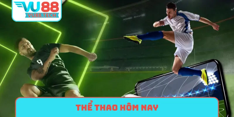 thể thao hôm nay
